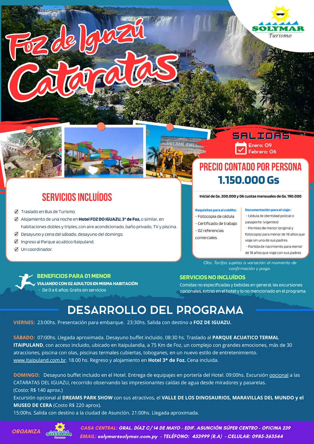 FOZ DE IGUAZU - CATARATAS - PARQUE ACUÁTICO ITAIPULAND